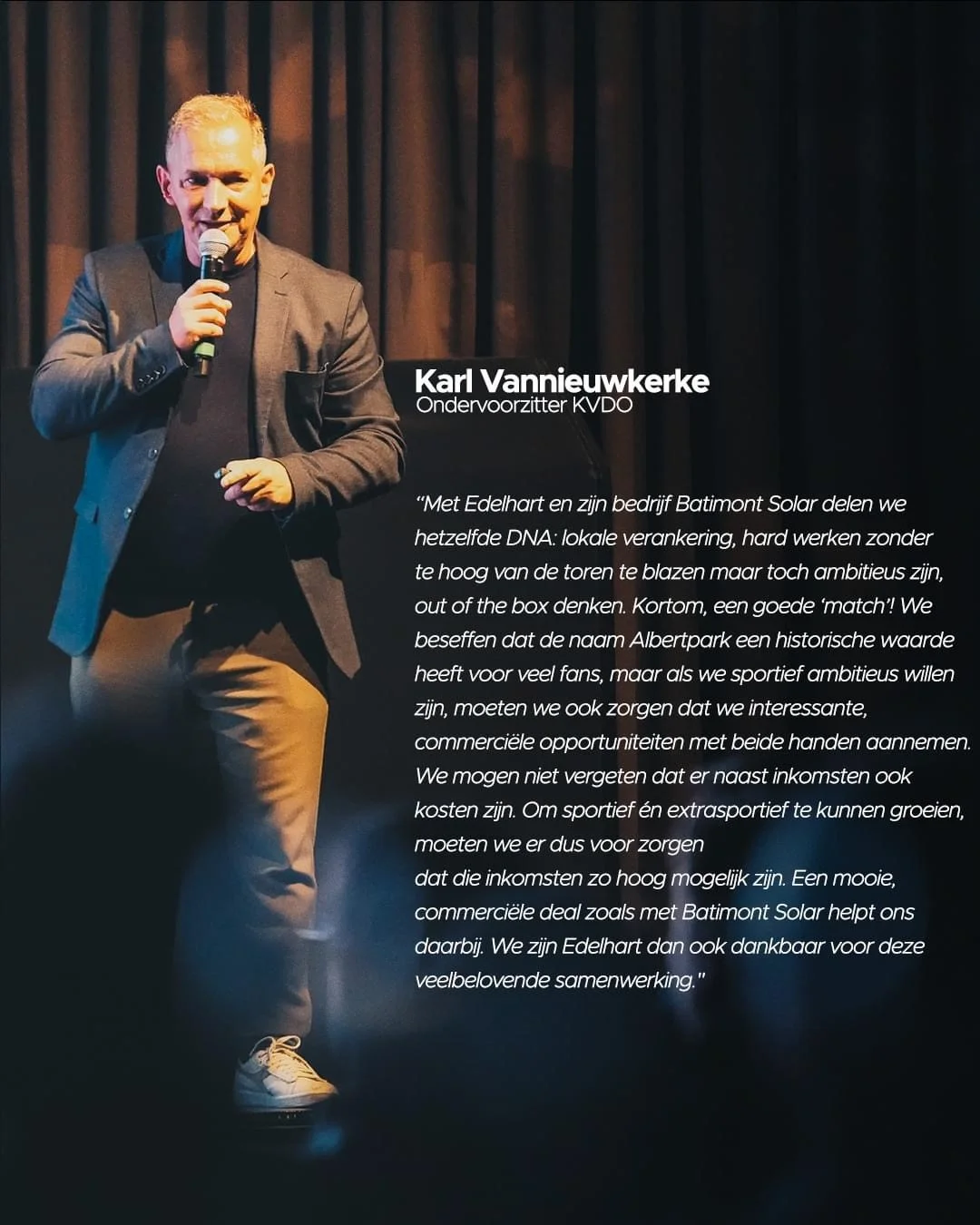 Karl Vannieuwkerke, ondervoorzitter van KVDO, op een podium met daarnaast zijn citaat over de samenwerking met Batimont Solar: dezelfde lokale verankering, hard werken zonder hoog van de toren te blazen, en commerciële opportuniteiten die het clubbudget mee dragen